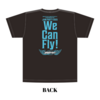 We Can Fly! Tシャツ(再販）